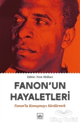 Fanon'un Hayaletleri - İthaki Yayınları