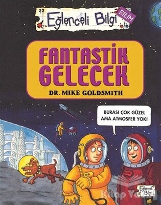 Fantastik Gelecek - Eğlenceli Bilgi Bilim 52 - Eğlenceli Bilgi