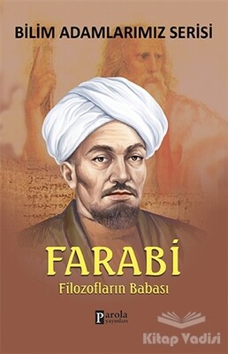 Farabi - Bilim Adamlarımız Serisi - Parola Yayınları