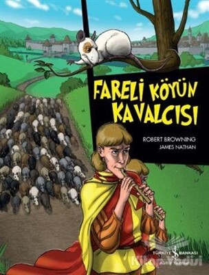 Fareli Köyün Kavalcısı - İş Bankası Kültür Yayınları