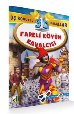 Fareli Köyün Kavalcısı / Üç Boyutlu Masallar - Damla Yayınevi