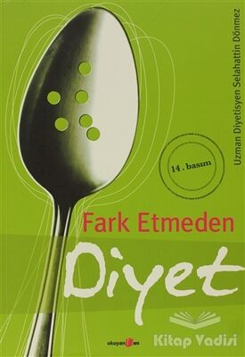 Fark Etmeden Diyet - 1