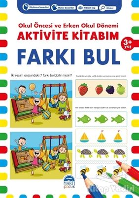 Farkı Bul 3+ Yaş - Okul Öncesi ve Erken Okul Dönemi Aktivite Kitabım - 1