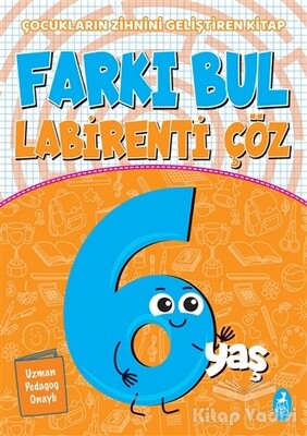 Farkı Bul Labirenti Çöz 6 Yaş - Ren Kitap