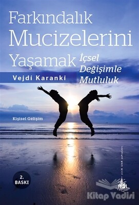 Farkındalık Mucizelerini Yaşamak - Yitik Ülke Yayınları