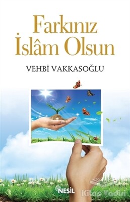 Farkınız İslam Olsun - Nesil Yayınları