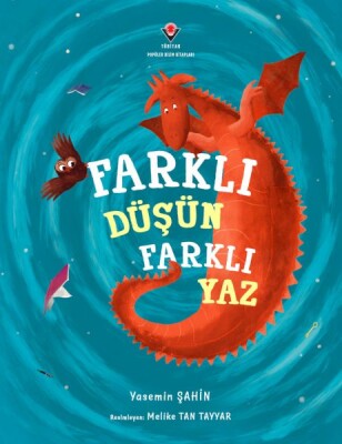 Farklı Düşün Farklı Yaz - Tübitak Yayınları