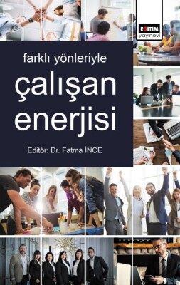 Farklı Yönleriyle Çalışan Enerjisi - Eğitim Yayınevi