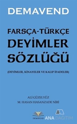 Farsça Türkçe Deyimler Sözlüğü - Demavend Yayınları