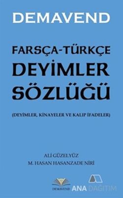 Farsça Türkçe Deyimler Sözlüğü - 1