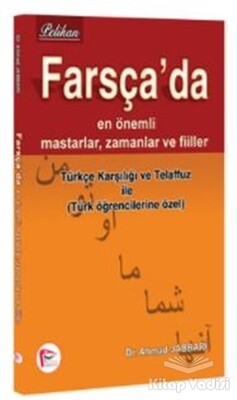 Farsça'da En Önemli Mastarlar, Zamanlar ve Fiiler - Pelikan Yayıncılık