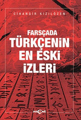 Farsçada Türkçenin En Eski İzleri - Akçağ Yayınları