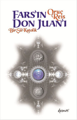 Fars'ın Don Juan'ı Bir Şii Katolik - 1