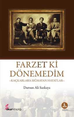 Farzet Ki Dönemedim / D.Ali Sazkaya Okur Kitaplığı