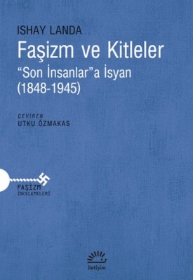 Faşizm Ve Kitleler - İletişim Yayınları