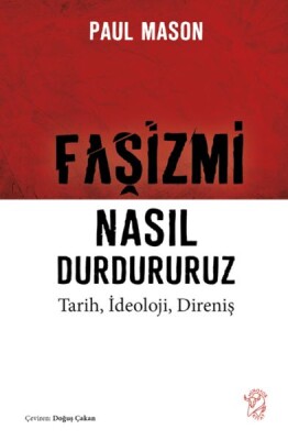 Faşizmi Nasıl Durdururuz - Minotor Kitap