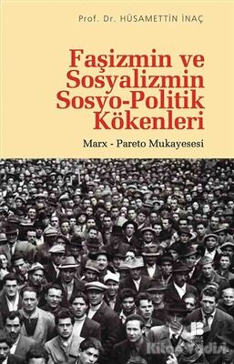 Faşizmin ve Sosyalizmin Sosyo-Politik Kökenleri - 1