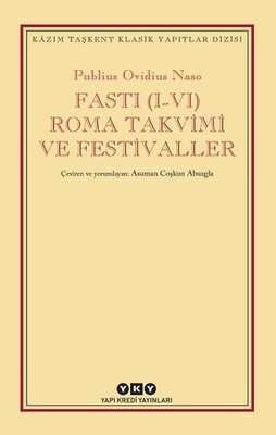 Fasti (I-VI) Roma Takvimi ve Festivaller - Yapı Kredi Yayınları