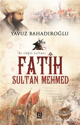 Fatih Sultan Mehmed - Nesil Yayınları