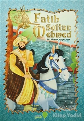 Fatih Sultan Mehmed - Ensar Neşriyat