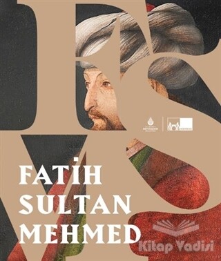 Fatih Sultan Mehmed - Kültür A.Ş.
