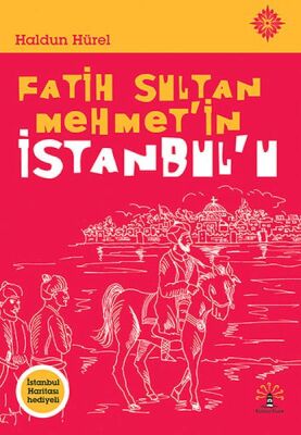 Fatih Sultan Mehmet'in İstanbul'u - 1