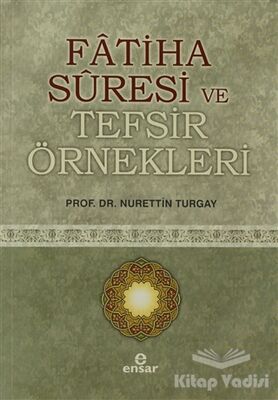 Fatiha Suresi ve Tefsir Örnekleri - 1