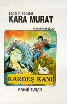 Fatih'in Fedaisi Kara Murat 4 - Kardeş Kanı - Toker Yayınları