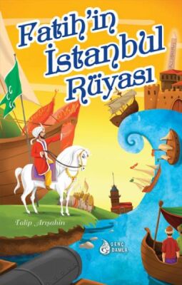 Fatih'in İstanbul Rüyası - 1