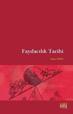 Faydacılık Tarihi - Eskiyeni Yayınları