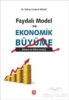 Faydalı Model ve Ekonomik Büyüme - Ekin Yayınevi