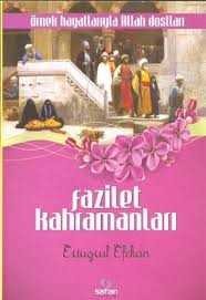 Fazilet Kahramanları - 1