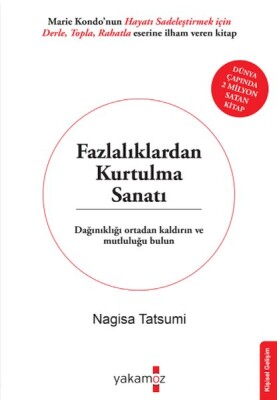 Fazlalıklardan Kurtulma Sanatı - Yakamoz Yayınları