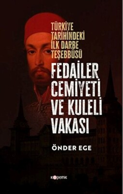 Fedailer Cemiyeti Ve Kuleli Vakası - Kopernik Kitap