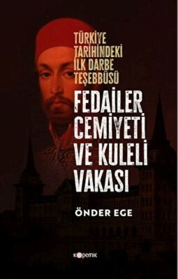 Fedailer Cemiyeti Ve Kuleli Vakası - 1