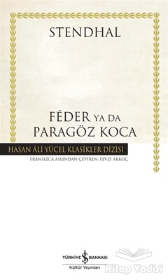 Feder Ya Da Paragöz Koca (Ciltli) - İş Bankası Kültür Yayınları