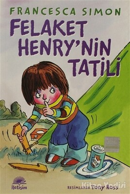 Felaket Henry’nin Tatili - İletişim Yayınları