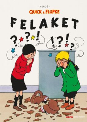 Felaket - Quick ve Flupke - 1