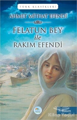 Felatun Bey ile Rakım Efendi - Maviçatı Yayınları