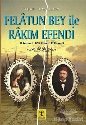 Felatun Bey ile Rakım Efendi - 1