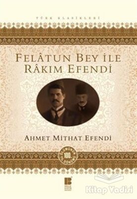 Felatun Bey ile Rakım Efendi - 1