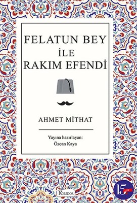 Felatun Bey ile Rakım Efendi - Koridor Yayıncılık