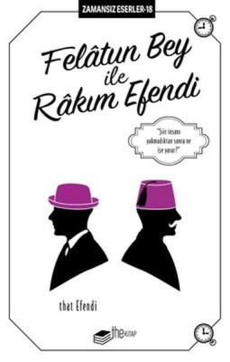 Felatun Bey ile Rakım Efendi - Zamansız Eserler 18 - The Kitap