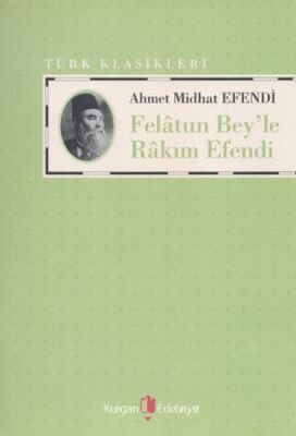 Felatun Bey’le Rakım Efendi - 1