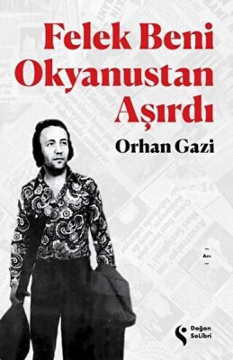 Felek Beni Okyanustan Aşırdı - Doğan Solibri