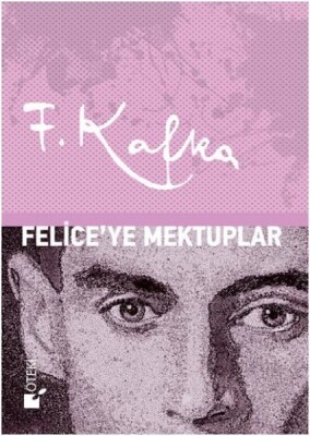 Felice'ye Mektuplar - Ciltli - Öteki Yayınevi