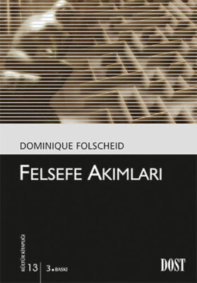 Felsefe Akımları-Kültür Kitaplığı 13 - Dost Kitabevi Yayınları