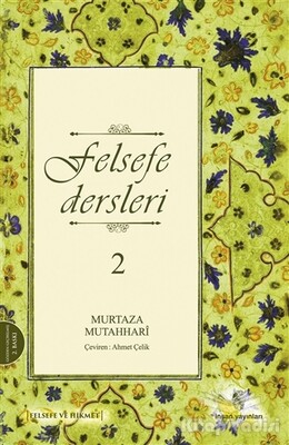 Felsefe Dersleri 2 - İnsan Yayınları