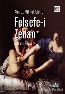 Felsefe-i Zenan - Sel Yayınları