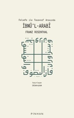 Felsefe İle Tasavvuf Arasında İbnü'l-Arabi - Pinhan Yayıncılık